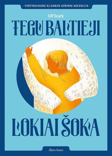 Stark, Ulf | Tegu baltieji lokiai šoka