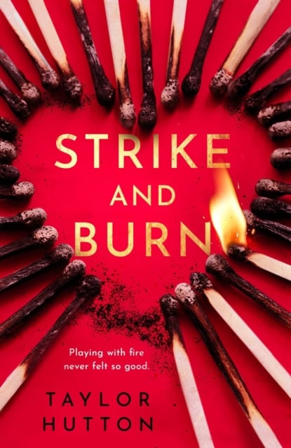 Hutton, Taylor | Strike and Burn