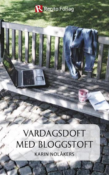 Nolåkers, Karin | Vardagsdoft med bloggstoft
