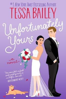 Bailey, Tessa | Unfortunately Yours