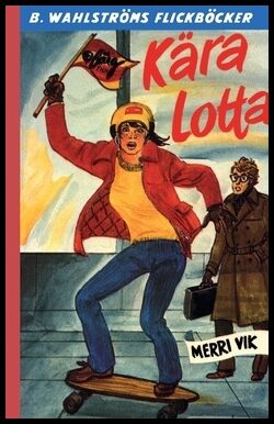 Vik, Merri | Kära Lotta