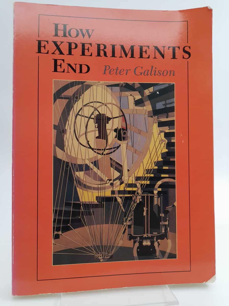 Galison, Peter | How experiments end
