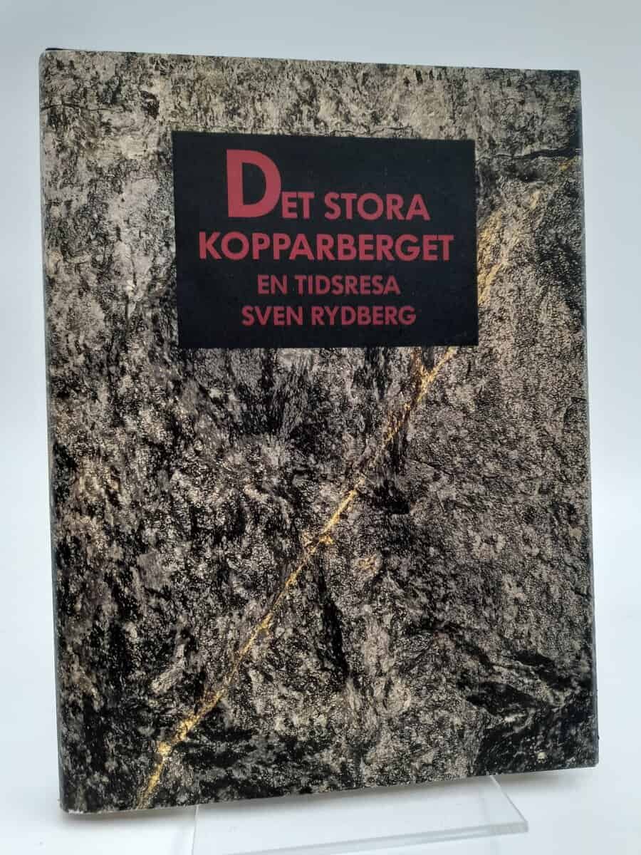 Rydberg, Sven | Det stora kopparberget : En tidsresa