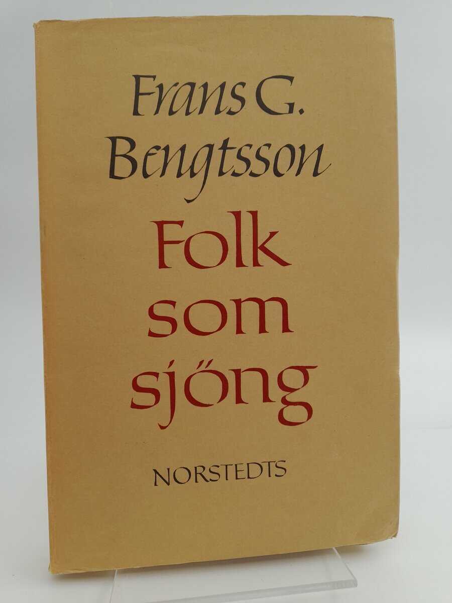 Bengtsson, Frans G | Folk som sjöng