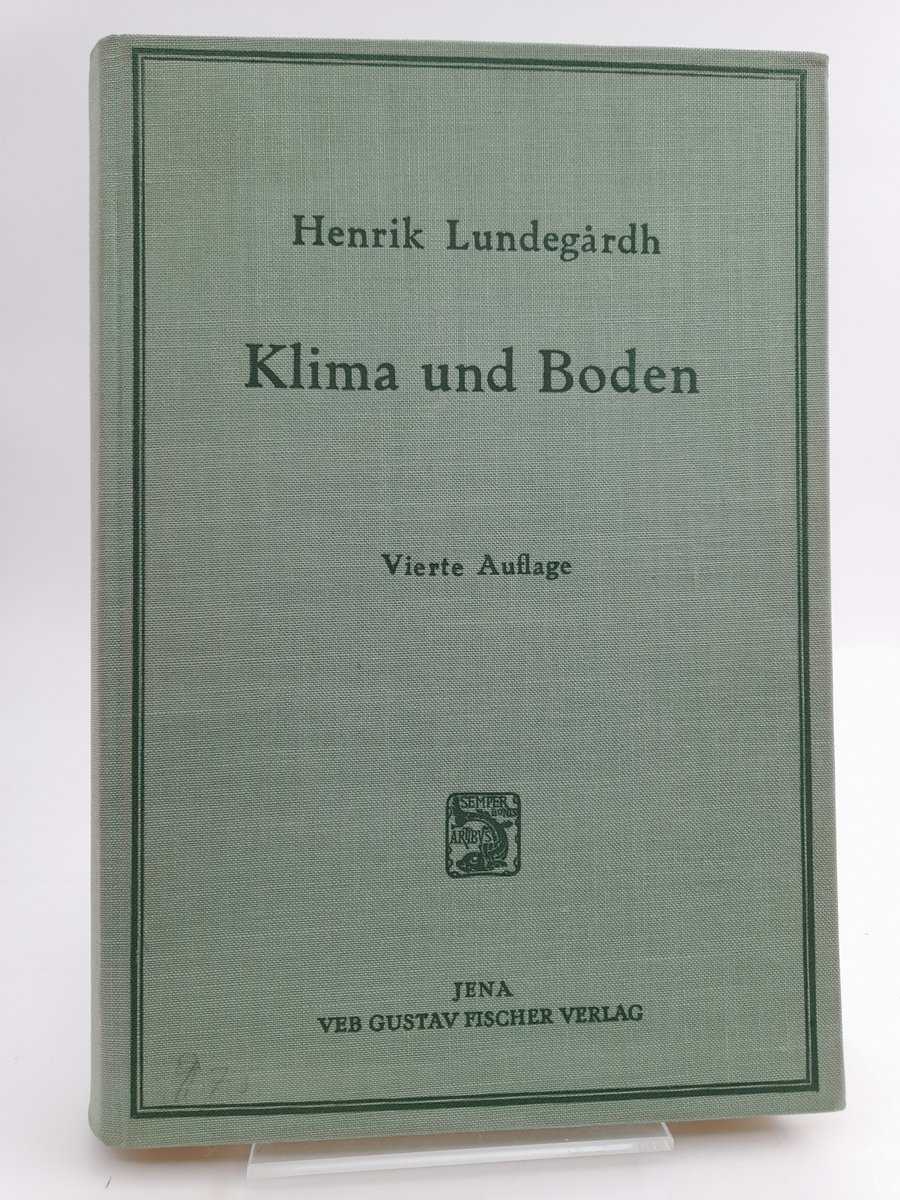 Lundegårdh, Henrik | Klima und Boden in ihrer Wirkung auf das Pflanzenleben