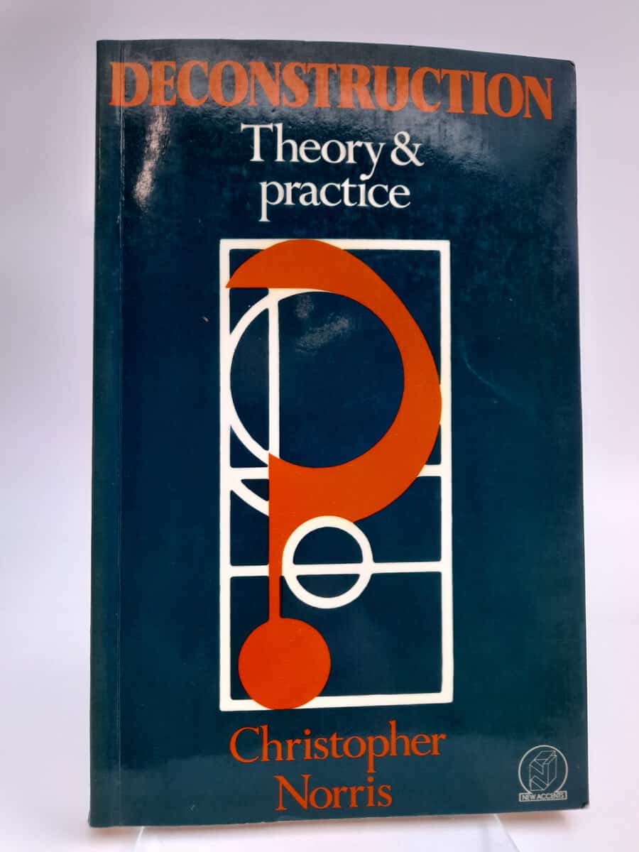 Norris, Christopher | Deconstruction : Theory and practice