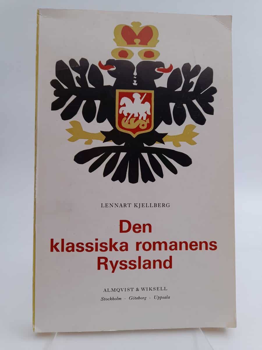Kjellberg, Lennart | Den klassiska romanens Ryssland