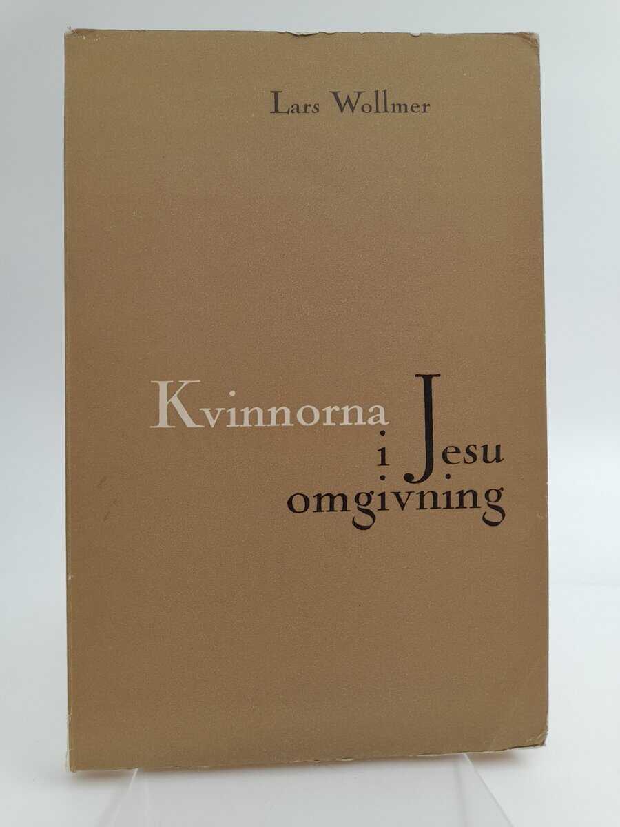 Wollmer, Lars | Kvinnorna i jesu omgivning