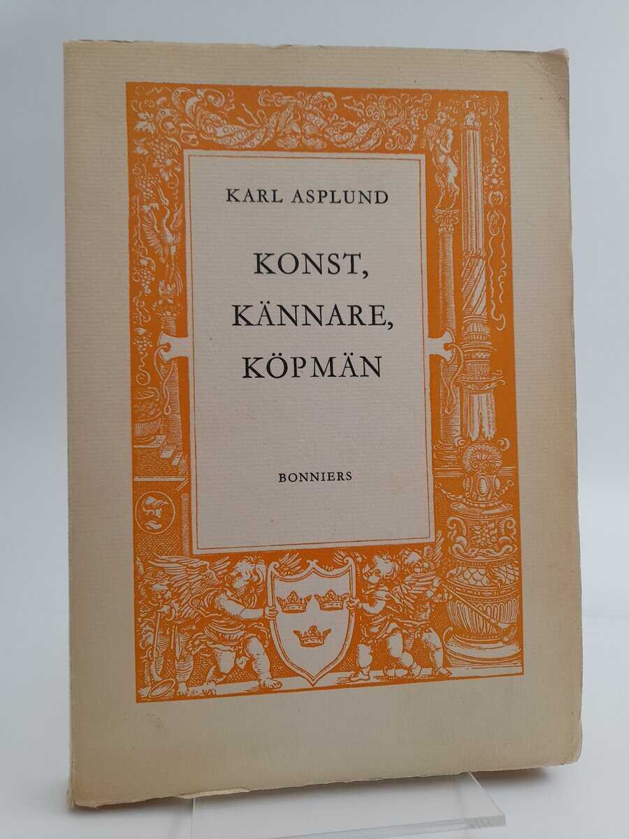 Asplund, Karl | Konst, kännare, köpmän