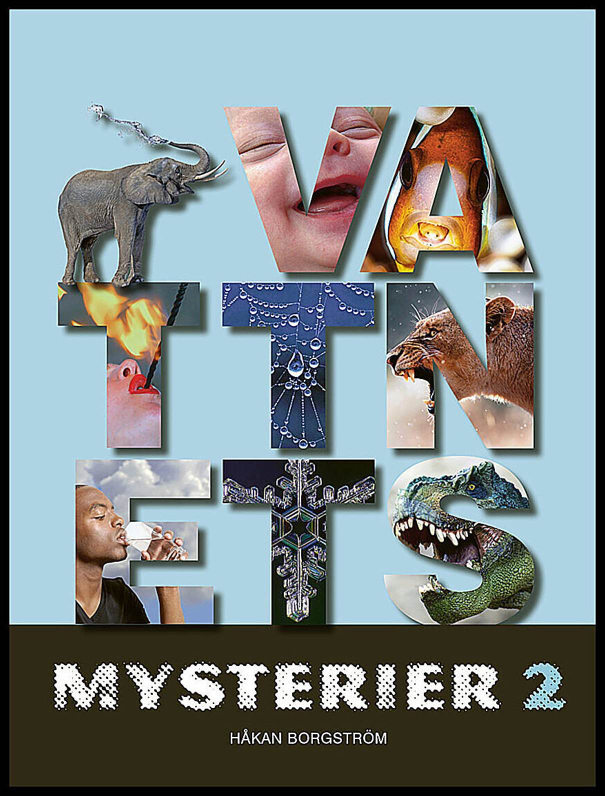 Borgström, Håkan | Vattnets mysterier 2
