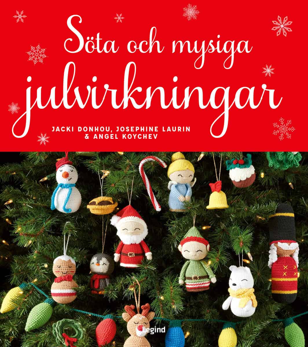 Donhou, Jacki | Laurin, Josephine | Koychev, Angel | Söta och mysiga julvirkningar