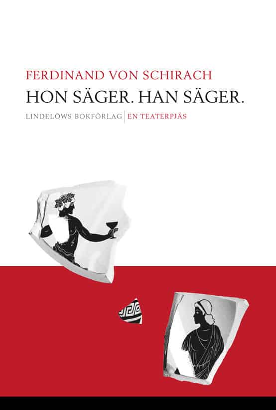 Schirach, Ferdinand von | Hon säger. Han säger : En teaterpjäs