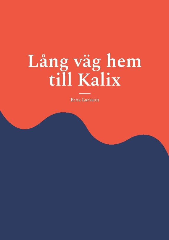 Larsson, Erna | Lång väg hem till Kalix