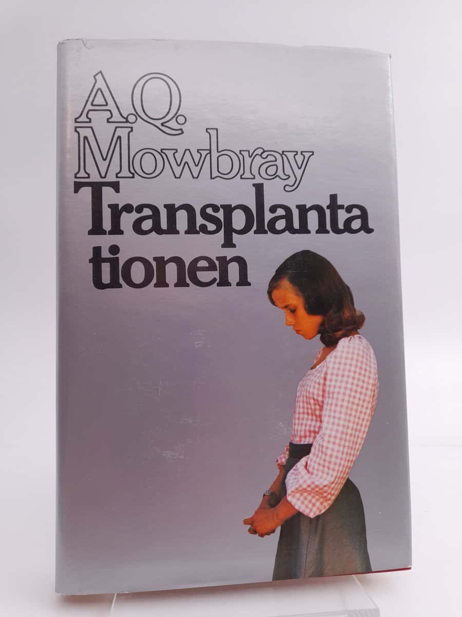 Mowbray, A. Q. | Transplantationen