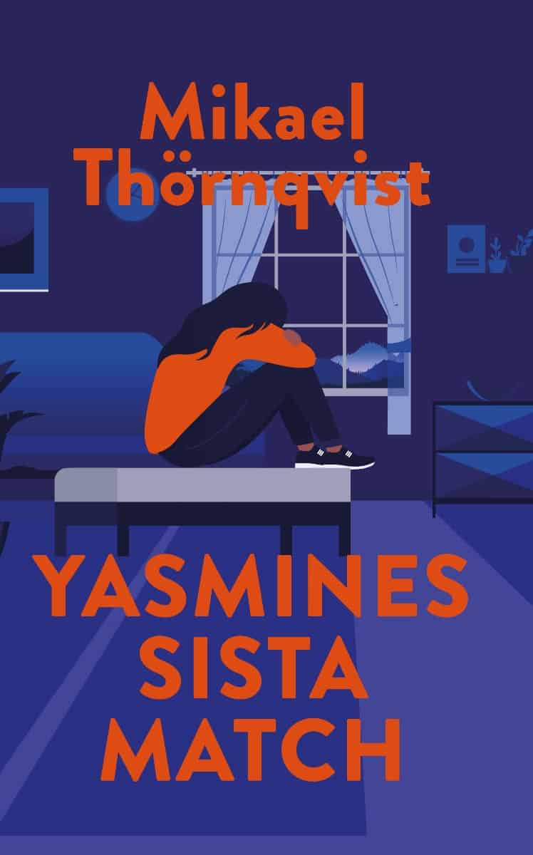 Thörnqvist, Mikael | Yasmines sista match