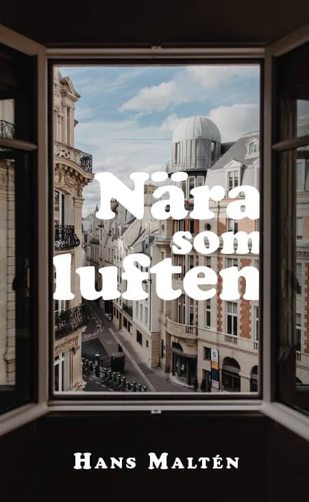 Maltén, Hans | Nära som luften