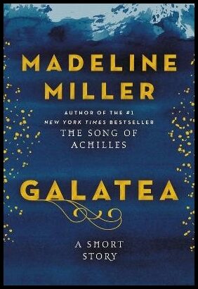 Miller, Madeline | Galatea