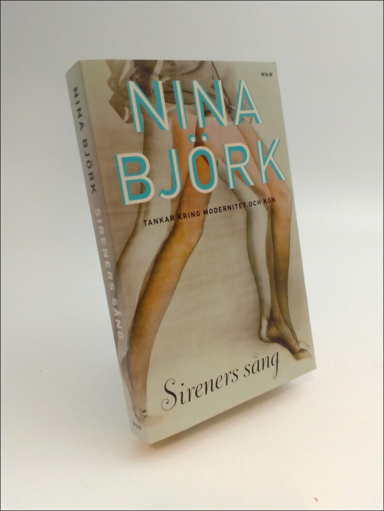 Björk, Nina | Sireners sång : Tankar kring modernitet och kön