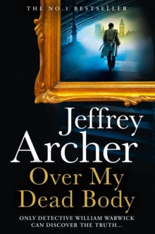 Archer, Jeffrey | Over My Dead Body