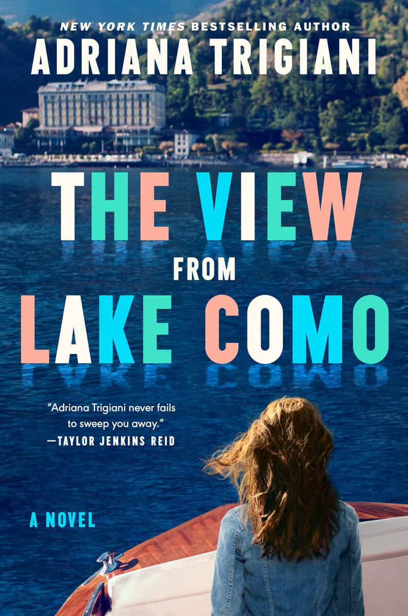 Trigiani, Adriana | The View From Lake Como : A Novel