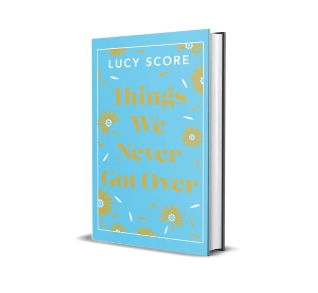 Score, Lucy | Things We Never Got Over