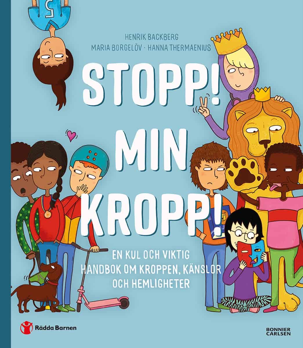 Thermaenius, Hanna | Backberg, Henrik | | Stopp! Min kropp! : En kul och viktig handbok om kroppen, känslor och hemligheter