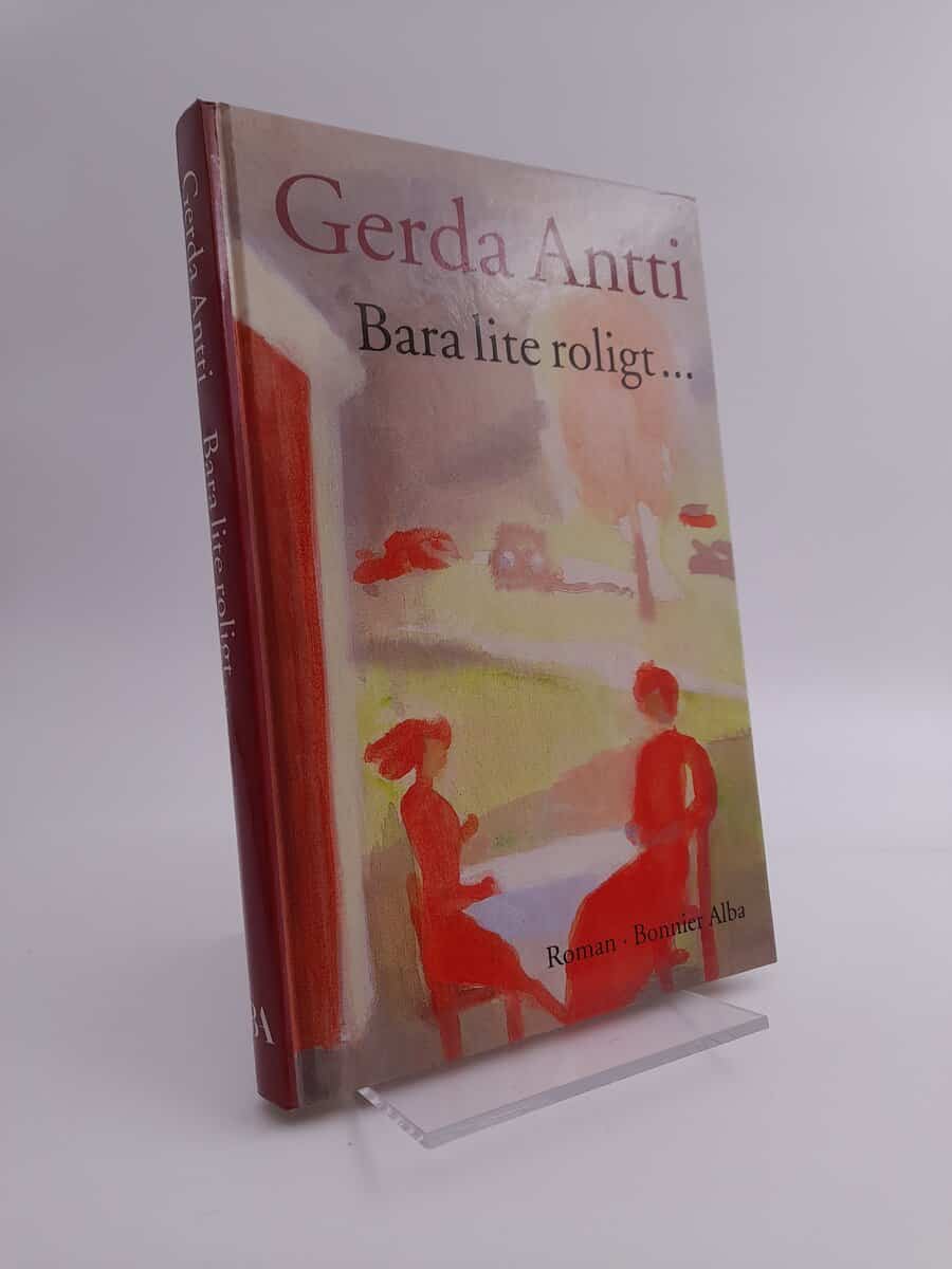Antti, Gerda | Bara lite roligt- : Roman
