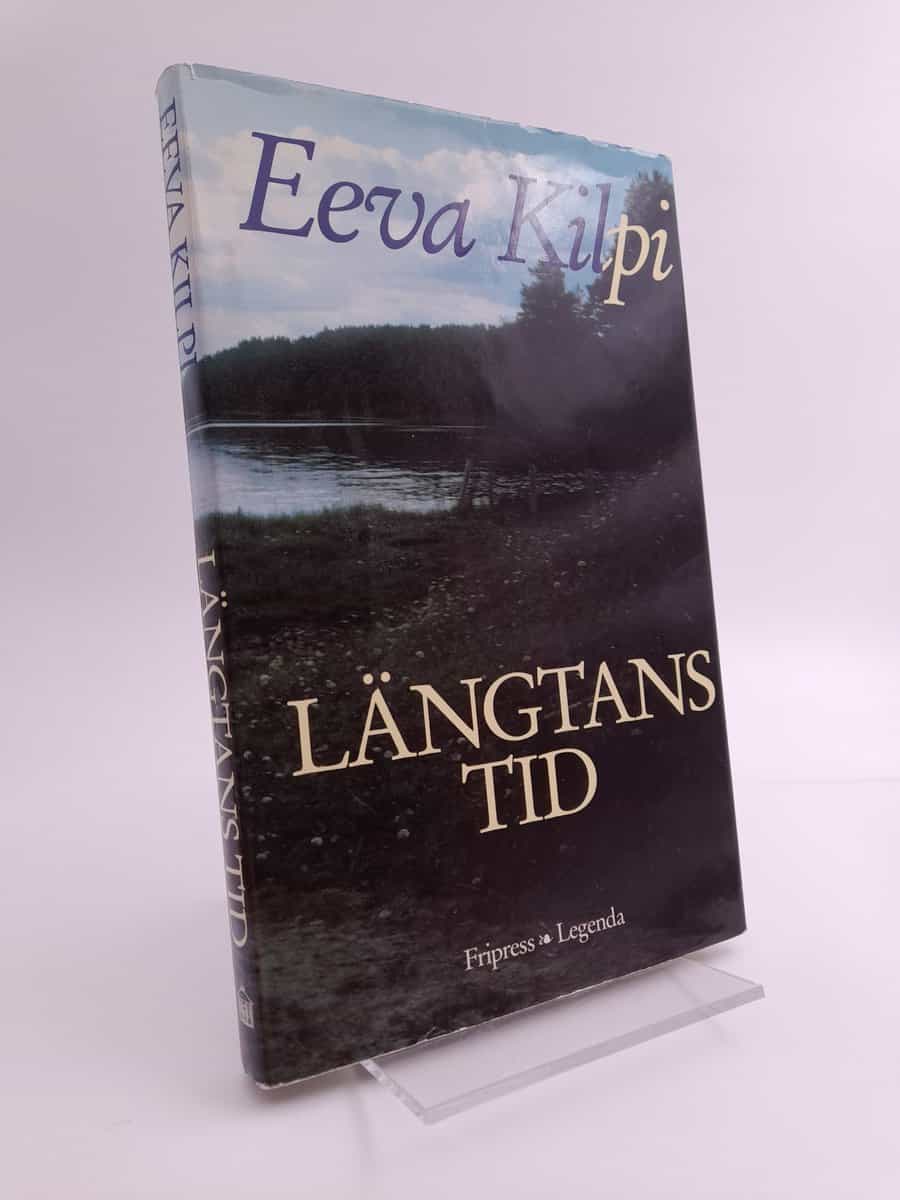 Kilpi, Eeva | Längtans tid