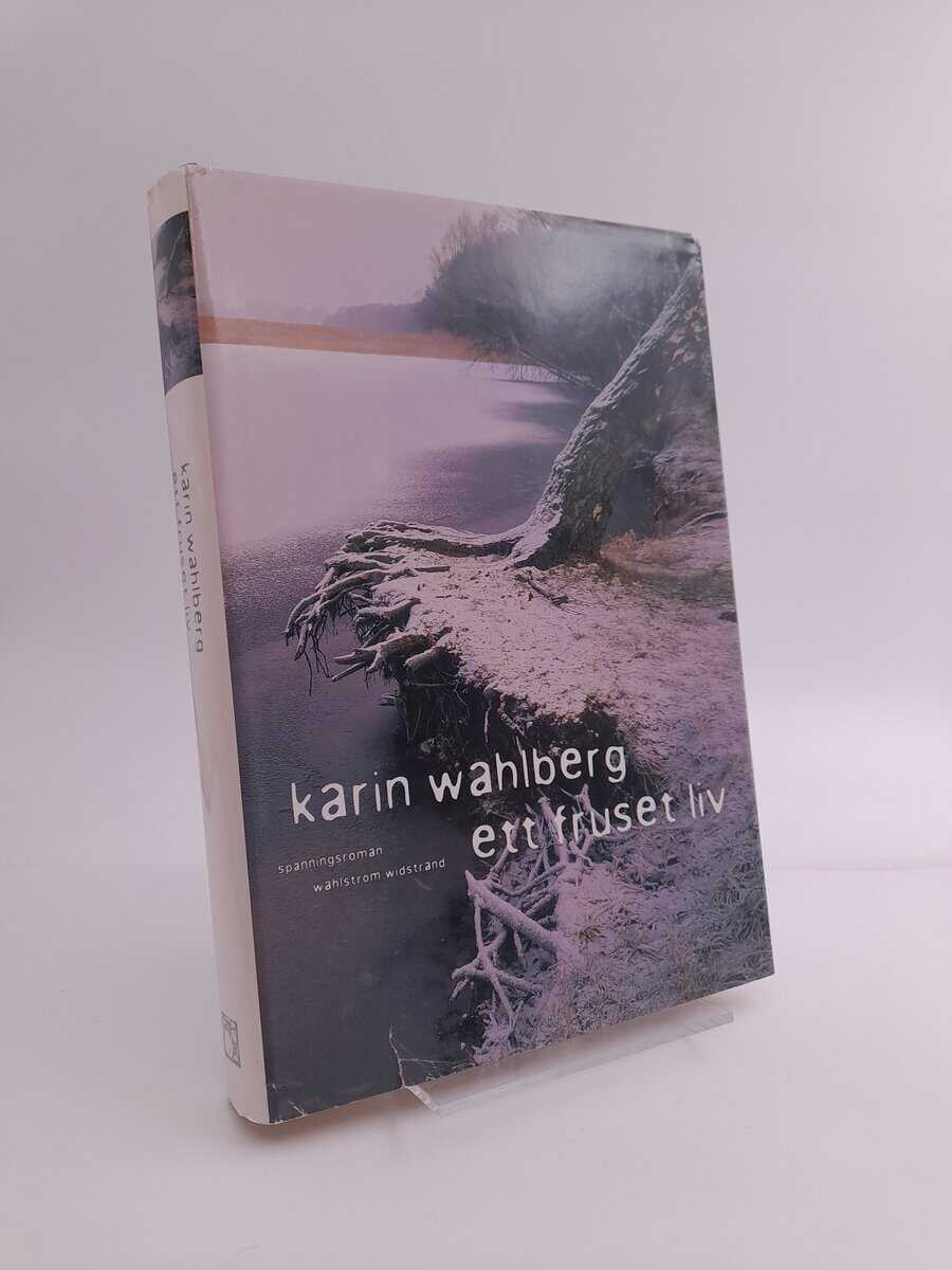 Wahlberg, Karin | Ett fruset liv