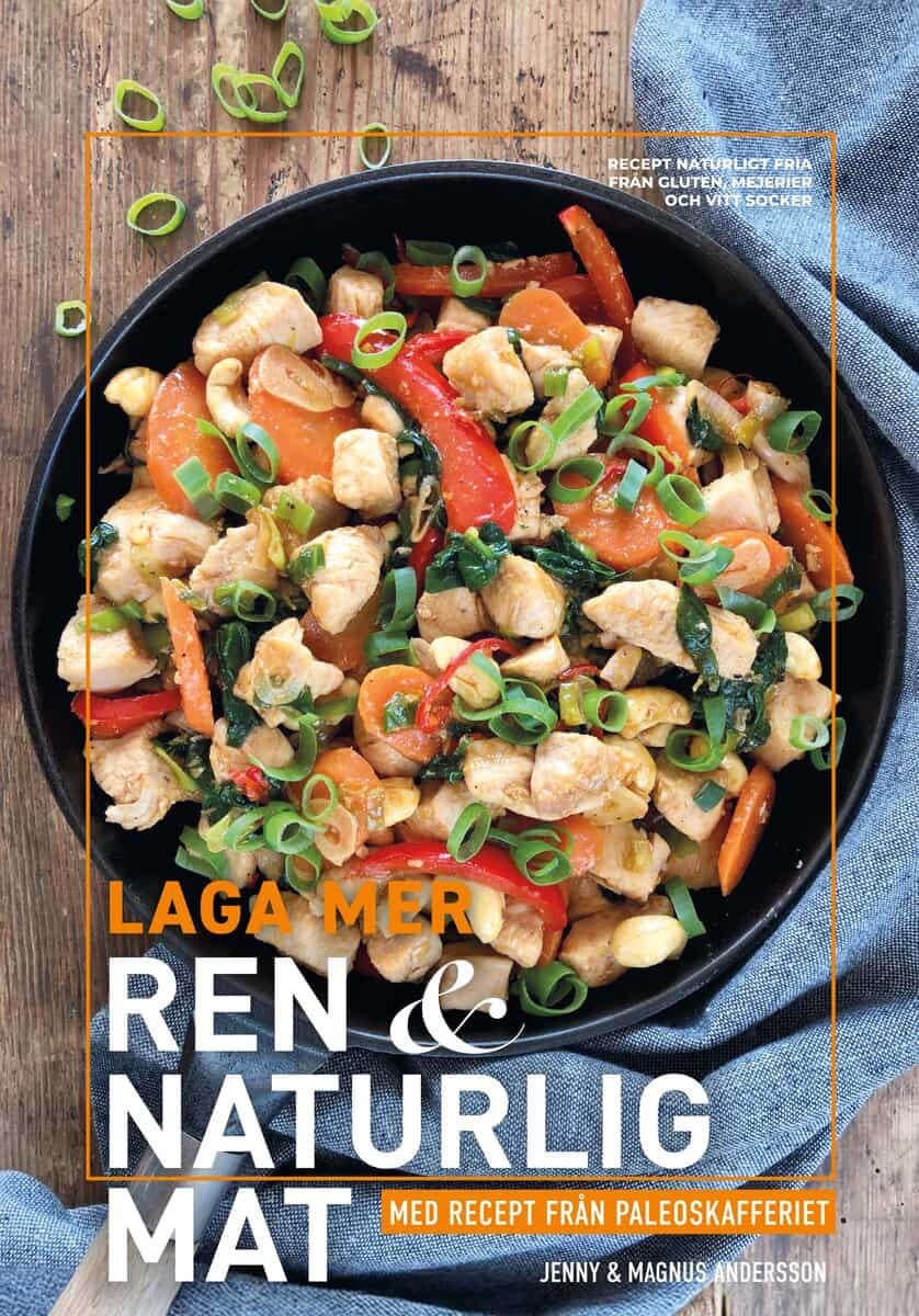Andersson, Jenny | Andersson, Magnus | Laga mer ren & naturlig mat
