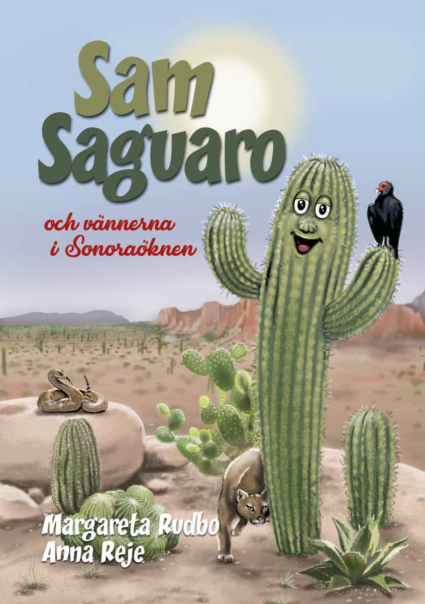 Rudbo, Margareta | Sam Saguaro och vännerna i Sonoraöknen