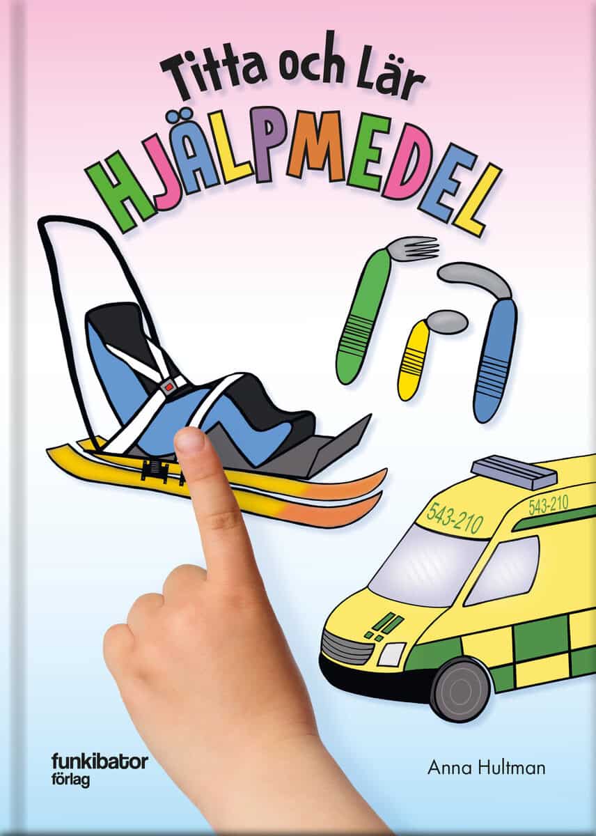 Hultman, Anna | Titta och lär. Hjälpmedel