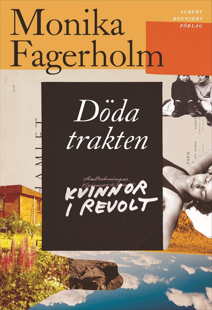 Fagerholm, Monika | Döda trakten/Kvinnor i revolt