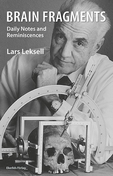 Leksell, Lars | Brain fragments : Daily notes and reminiscences