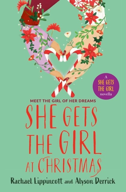 Lippincott, Rachael | She Gets the Girl at Christmas