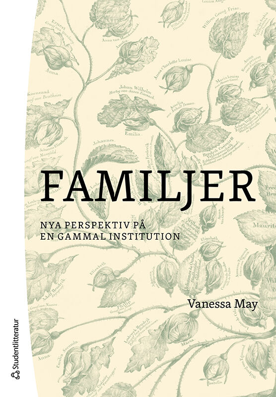 May, Vanessa | Familjer : Nya perspektiv på en gammal institution
