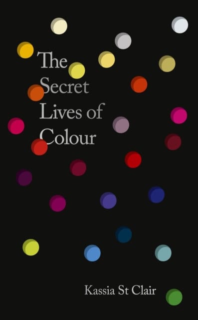 Clair, Kassia St | Secret Lives of Colour