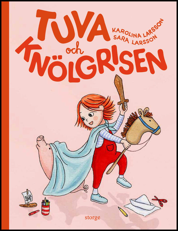 Larsson, Karolina | Larsson, Sara | Tuva och knölgrisen