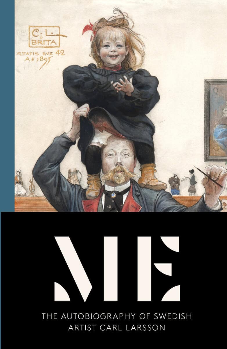 Larsson, Carl | Me : The autobiography of swedish artist Carl Larsson
