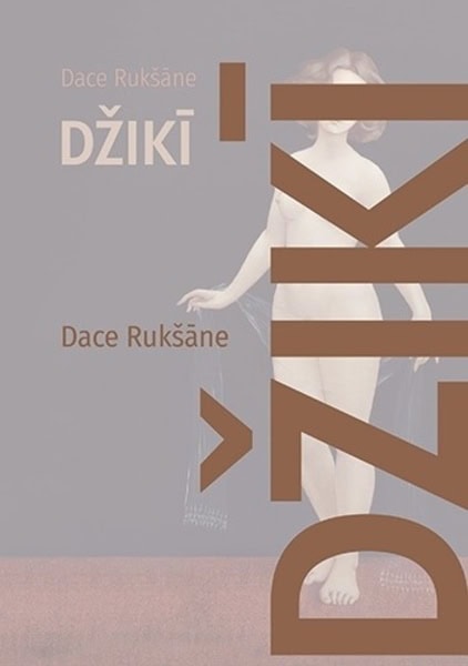 Dace, Rukšāne | Džikī
