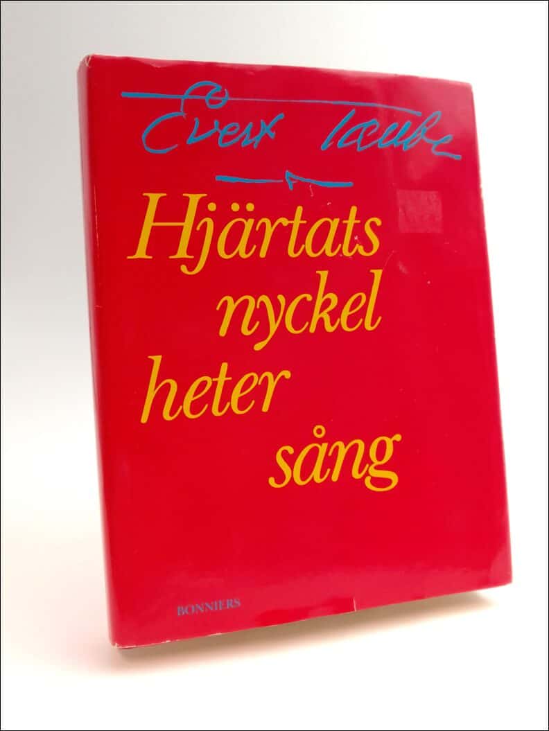 Taube, Evert | Hjärtats nyckel heter sång : Sextionio visor och en dikt