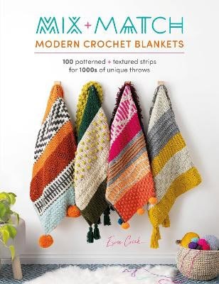 Crick, Esme | Mix and Match Modern Crochet Blankets