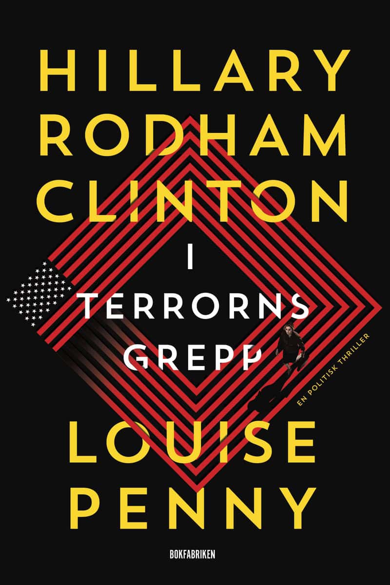 Rodham Clinton, Hillary | Penny, Louise | I terrorns grepp