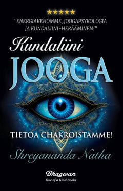 Natha, Shreyananda | Kundaliini-joogaa : Tietoa chakroistamme