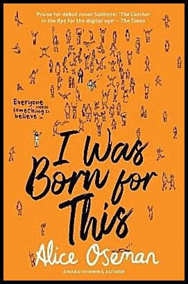 Oseman, Alice | I Was Born for This