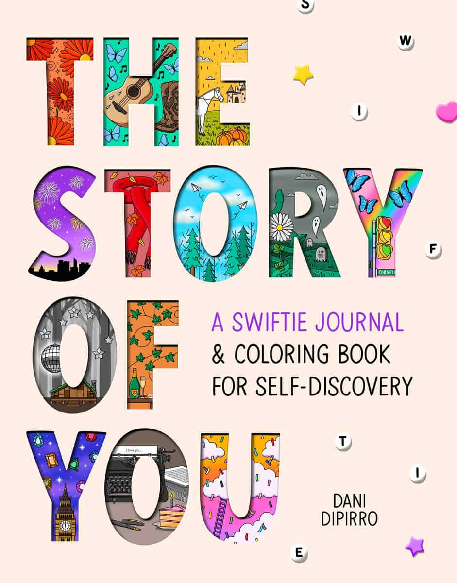 DiPirro, Dani | The Story of You : A Swiftie Journal & Coloring Book for Self-Discovery
