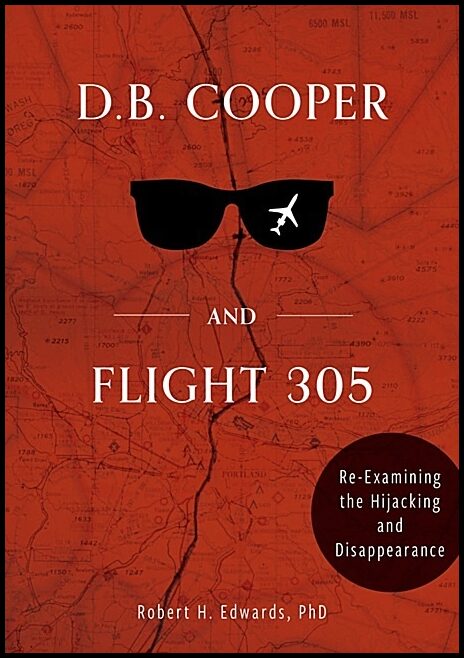 Robert H. Edwards | D. B. Cooper And Flight 305