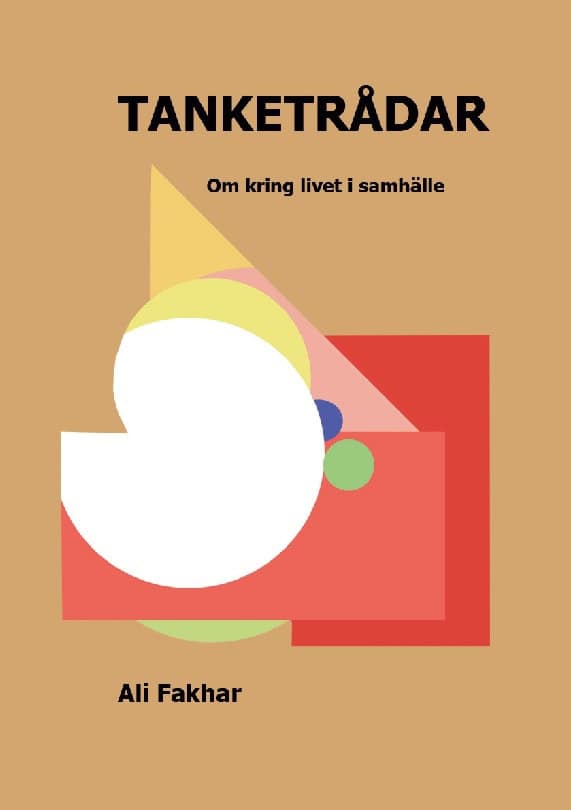 Fakhar, Ali | Tanketrådar : Om livet i samhälle