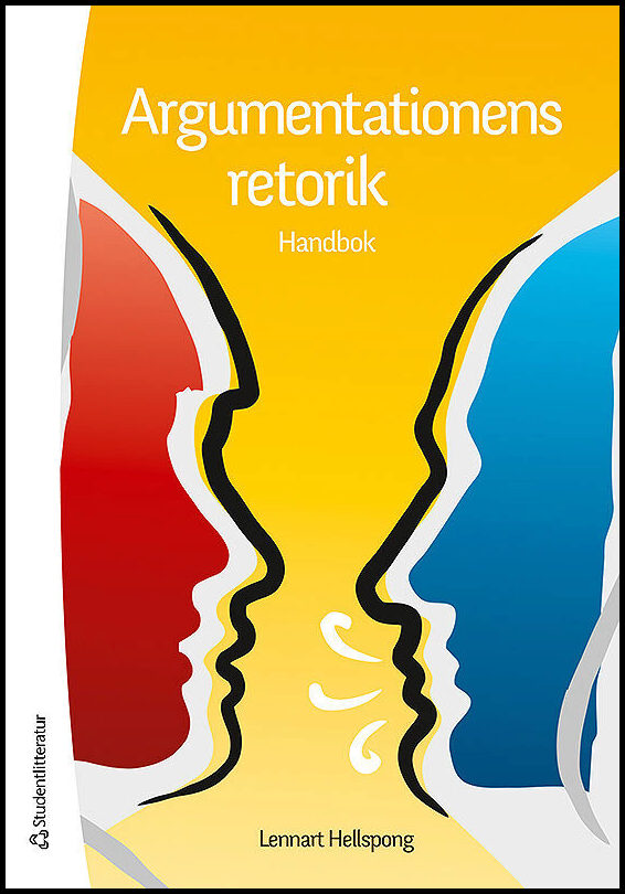 Hellspong, Lennart | Argumentationens retorik : Handbok