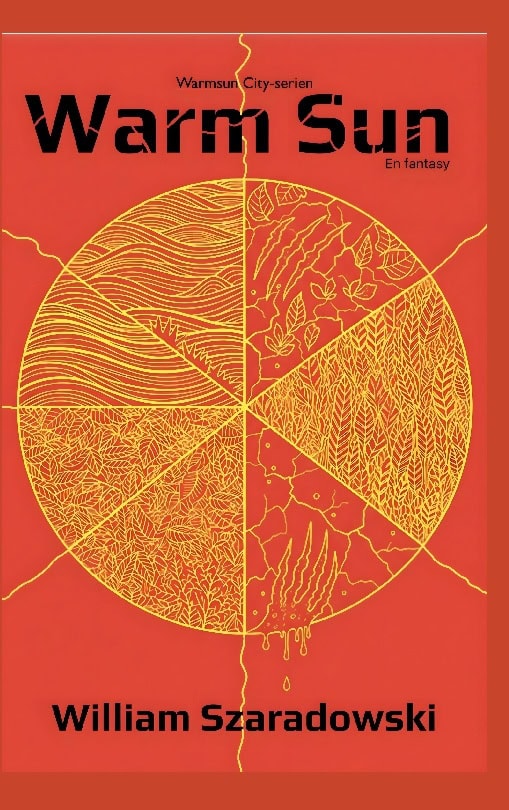 Szaradowski, William | Warm Sun : Svensk utgåva